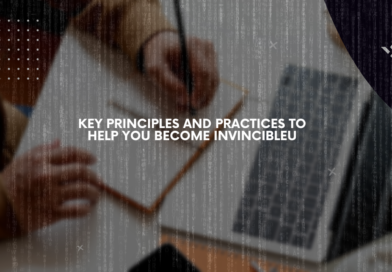 Key Principles and Practices to help you become InvincibleU